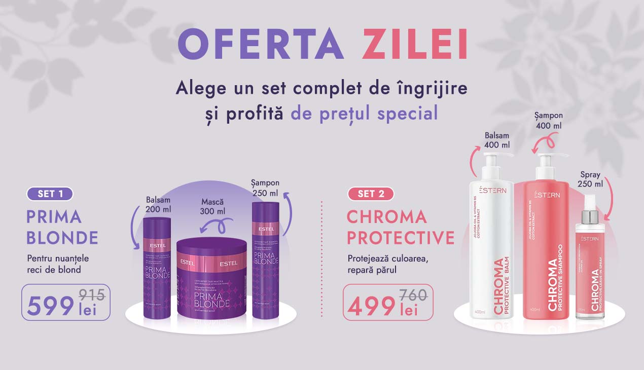 Alege un set complect de îngrijire și profită de prețul special!